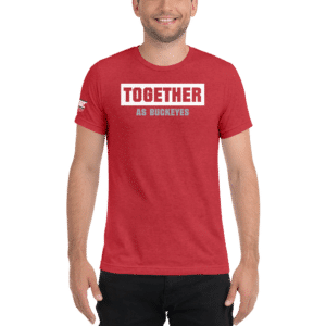 Together As Buckeyes Short Sleeve T-Shirt