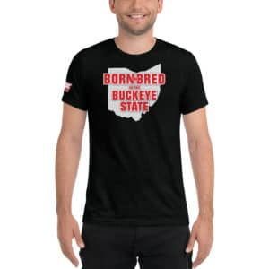 Born & Bred In The Buckeye State Short Sleeve T-shirt